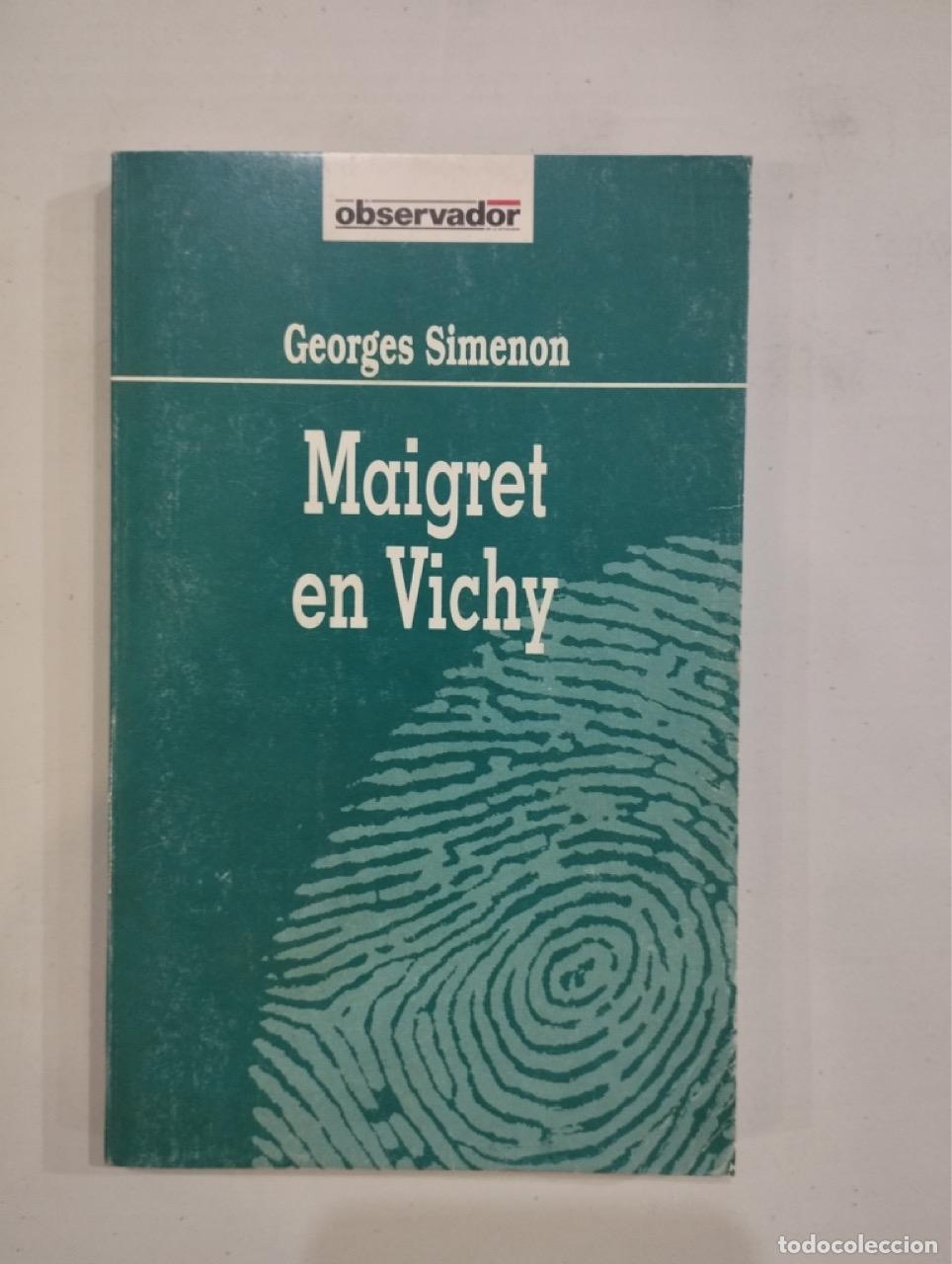 Libros: Georges Simenon - Maigret en Vichy - Foto 1