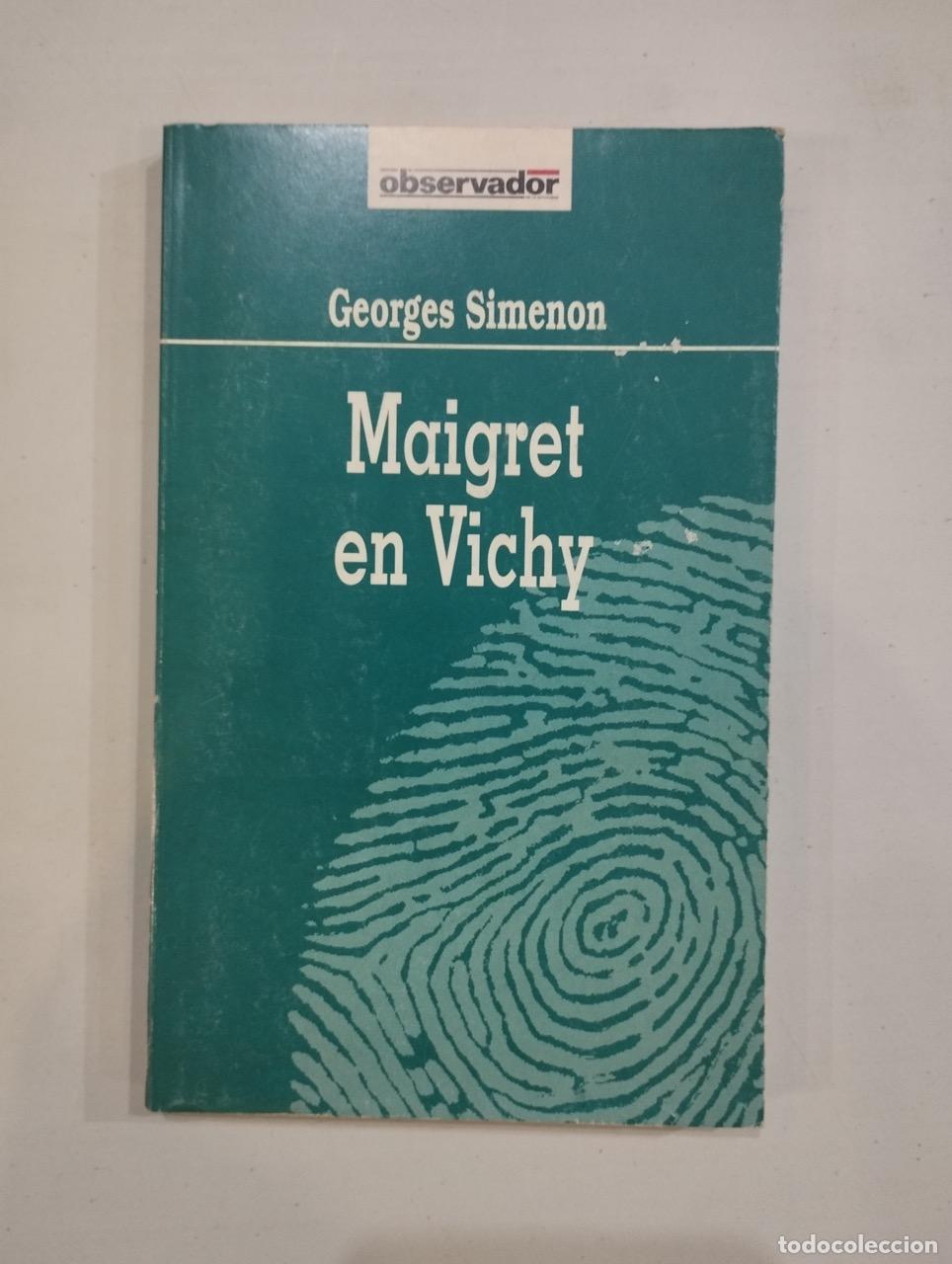 Libros: Georges Simenon - Maigret en Vichy - Foto 1