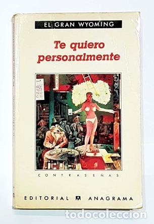 Libros: EL GRAN WYOMING. - Te quiero personalmente. - Foto 1