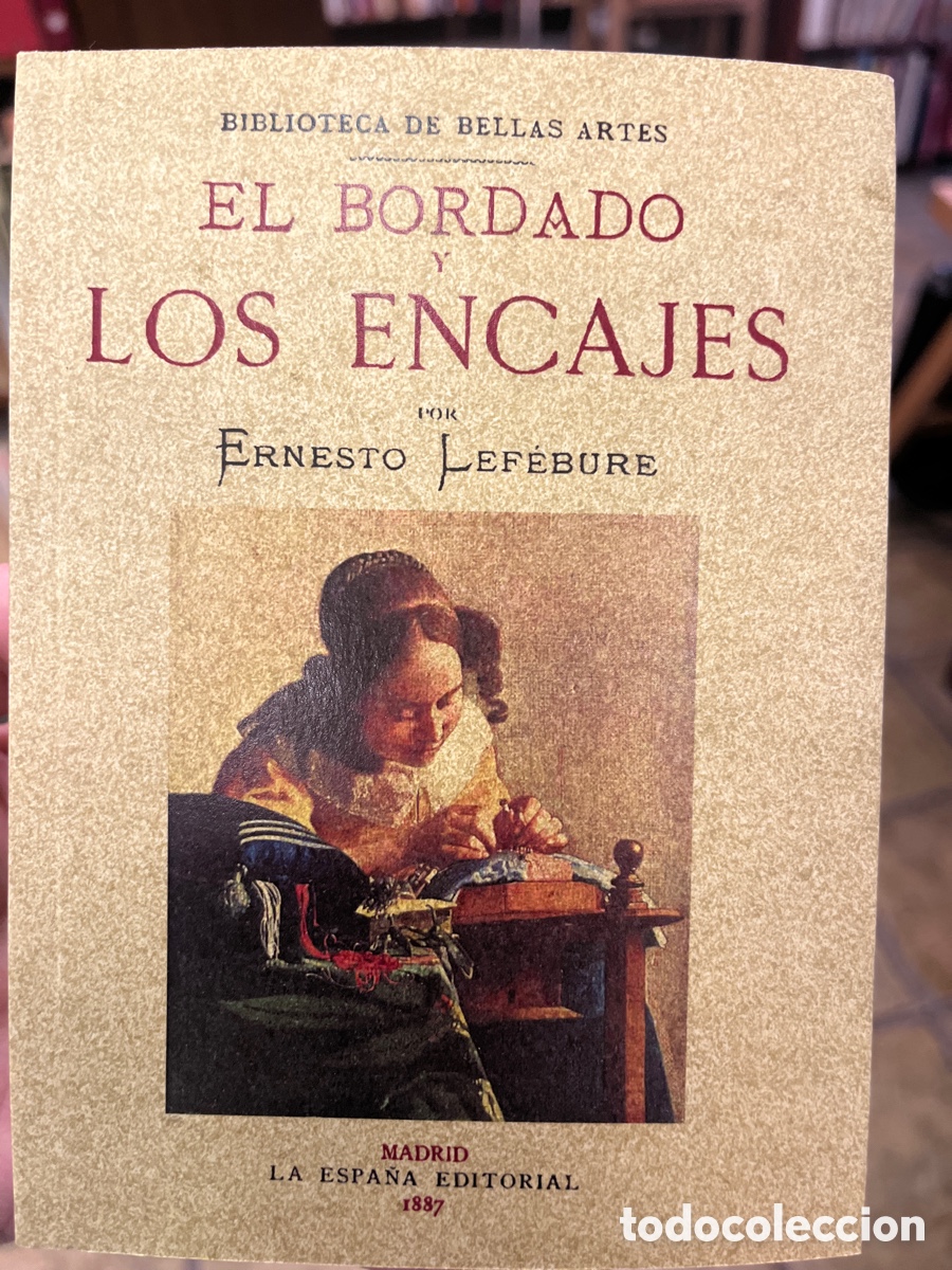 Libros: EL BORDADO Y LOS ENCAJES. Editorial MAXTOR. Facsimil. - Foto 1