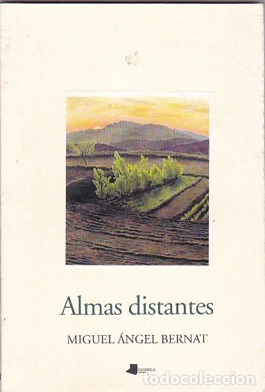 Libros: Almas distantes - BERNAT,Miguel Angel - Foto 1