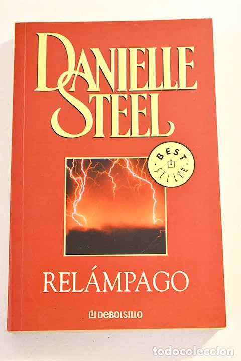 Libros: Rel&aacute;mpago: Steel, Danielle.- Steel, Danielle - Foto 1