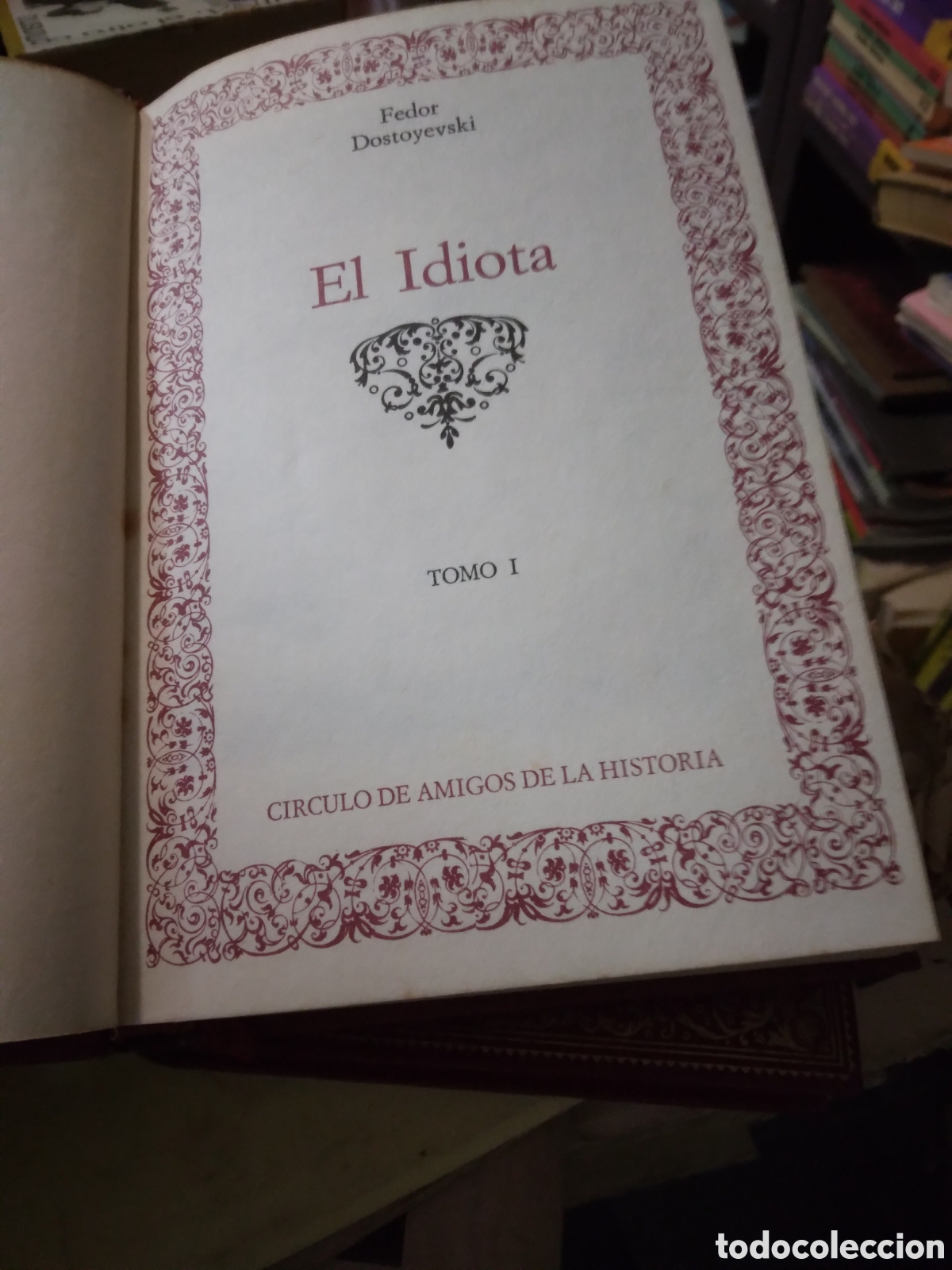 Libros: Federico Dostoyevski, El idiota, 3 tomos, - Foto 2