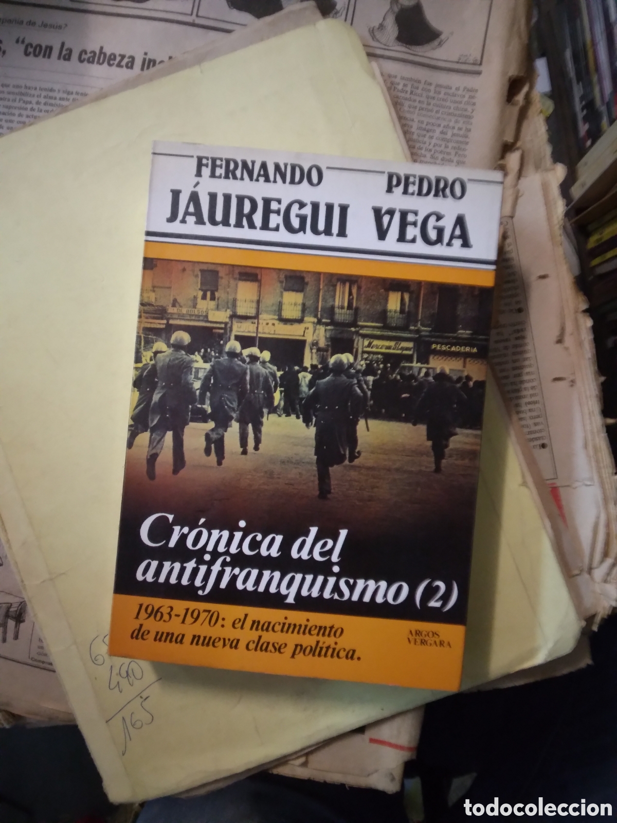 Libros: Fernando Jauregui, Cr&oacute;nica del antifranquismo, 2,Argos - Foto 1