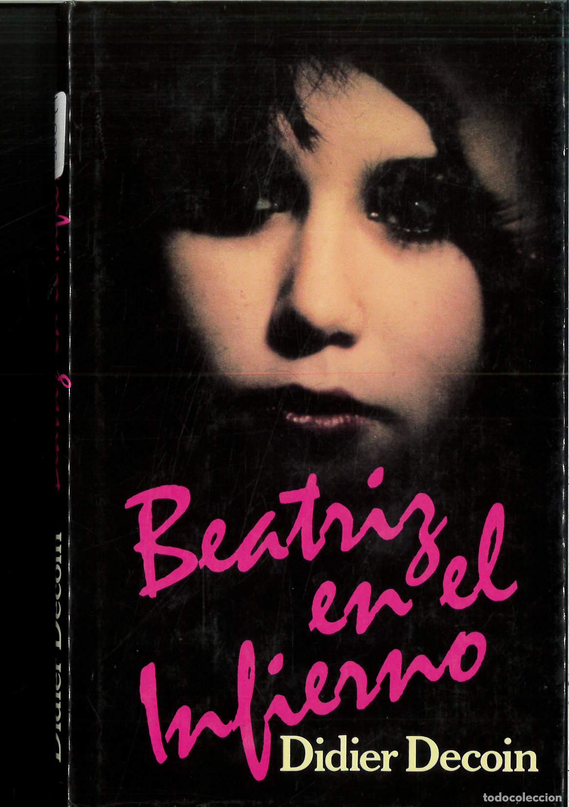 Libros: Beatriz En El Infierno - Didier Decoin - Foto 1