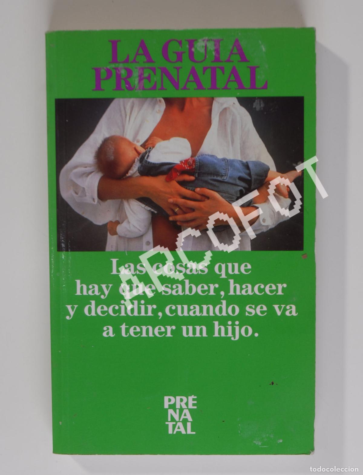 Libros: LA GU&Iacute;A PRENATAL - PRENATAL 1991 - Foto 2