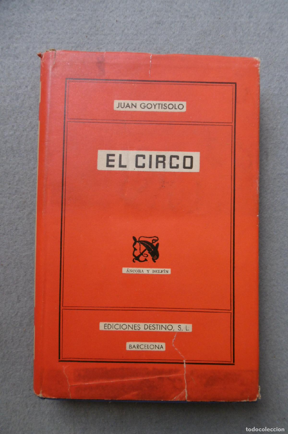 Libros: EL CIRCO. 1&ordf; ed.- - GOYTISOLO, JUAN. - Foto 1