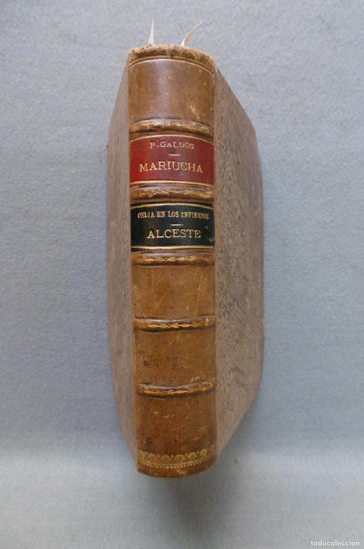 Libros: MARIUCHA; CELIA EN LOS INFIERNOS; ALCESTE. - PEREZ GALD&Oacute;S,BENITO.