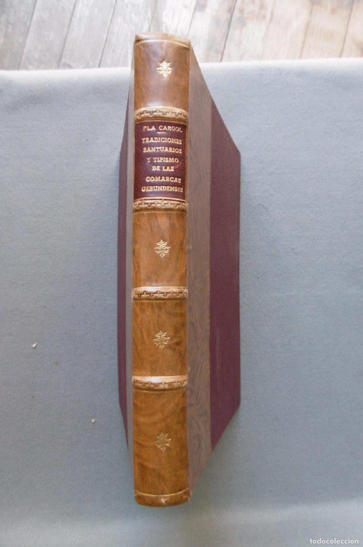 Libros: TRADICIONES, SANTUARIOS Y TIPISMO DE LAS COMARCAS GERUNDENSES. - PLA CARGOL, JOAQU&Iacute;N. - Foto 3