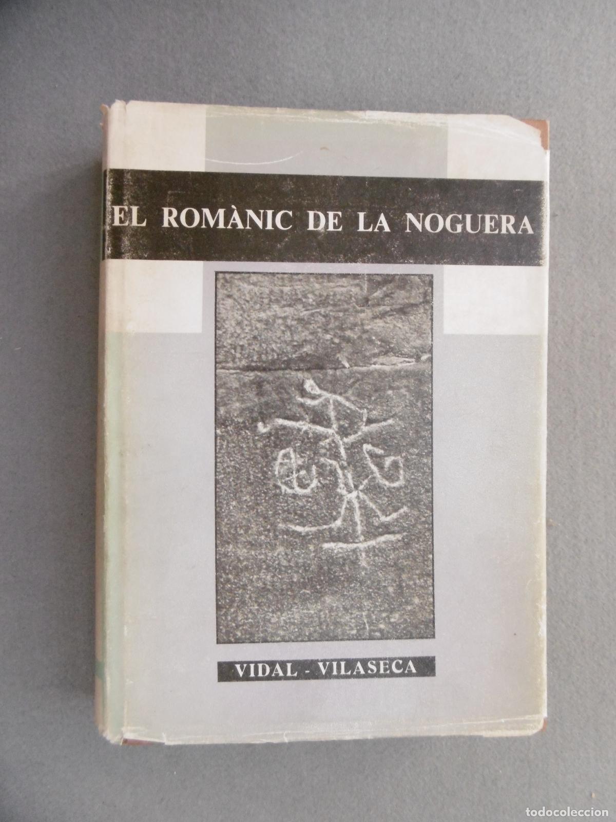 Libros: EL ROM&Agrave;NIC DE LA NOGUERA. - VIDAL - VILLASECA. - Foto 1