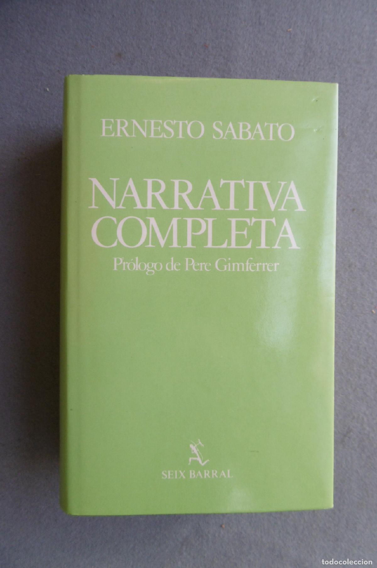 Libros: NARRATIVA COMPLETA. - SABATO, ERNESTO. - Foto 1