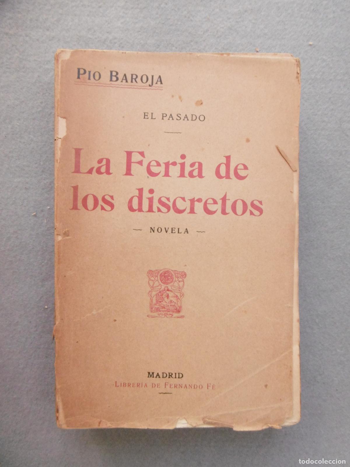 Libros: LA FERIA DE LOS DISCRETOS. Primera edici&oacute;n.- - BAROJA, PIO. - Foto 1