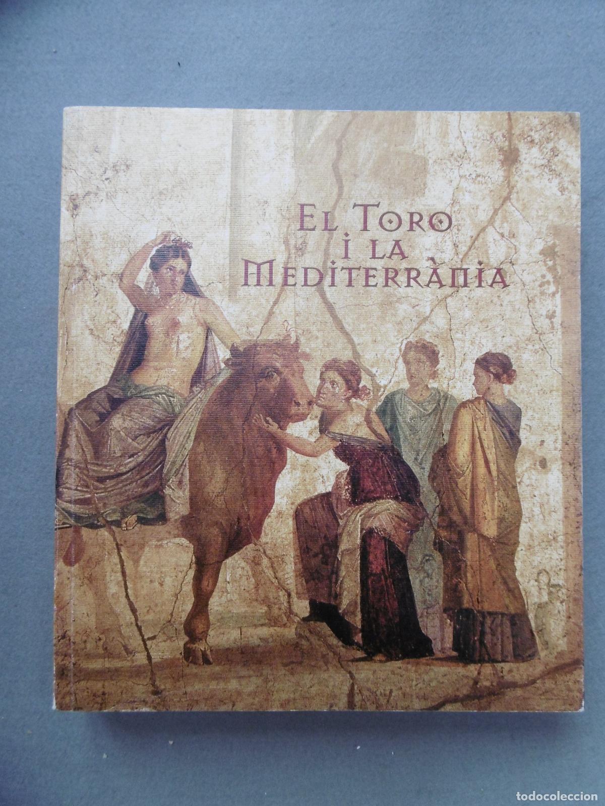 Libros: EL TORO I LA MEDITERR&Agrave;NIA. Cat&agrave;leg. - Foto 1
