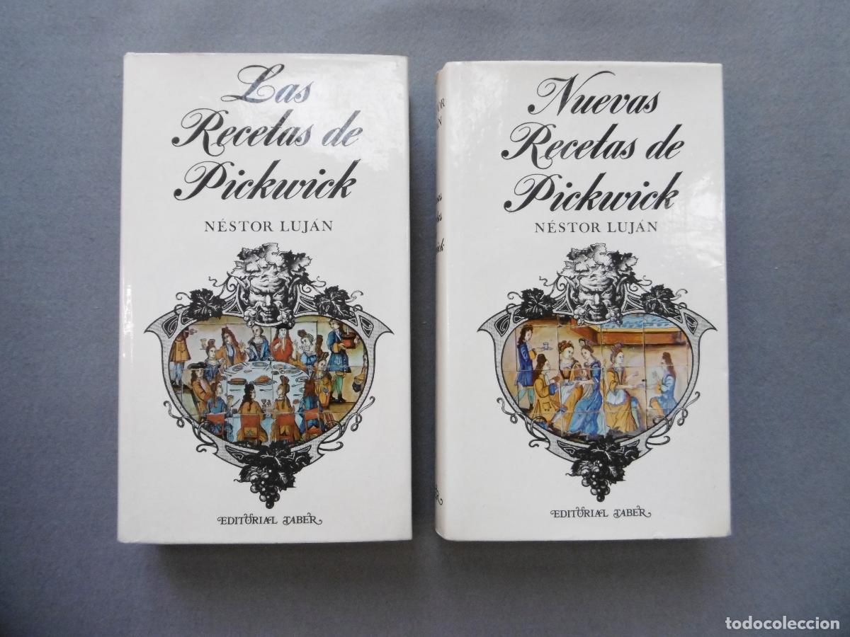 Libros: LAS RECETAS DE PICKWICK. NUEVAS RECETAS DE PICKWICK. - LUJ&Aacute;N, NESTOR. - Foto 1
