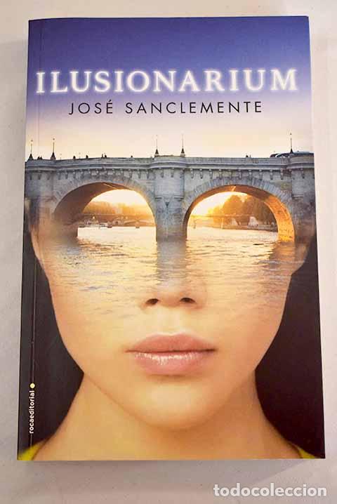 Libros: Ilusionarium: Sanclemente, Jos&eacute;.- Sanclemente, Jos&eacute; - Foto 1