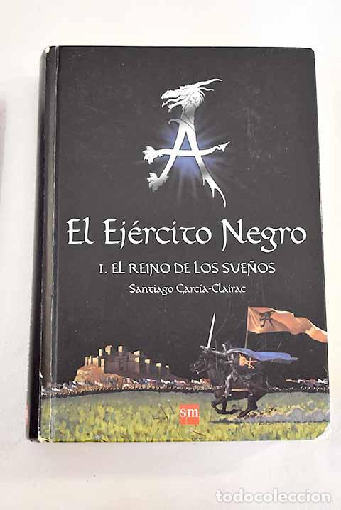 Libros: El reino de los sue&ntilde;os.- Garc&iacute;a-Clairac, Santiago - Foto 1