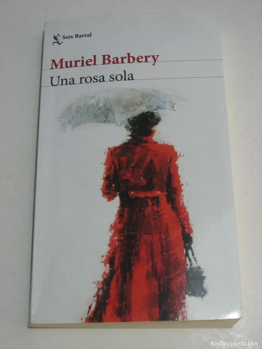 Libros: UNA ROSA SOLA - Muriel Barbery - Foto 1