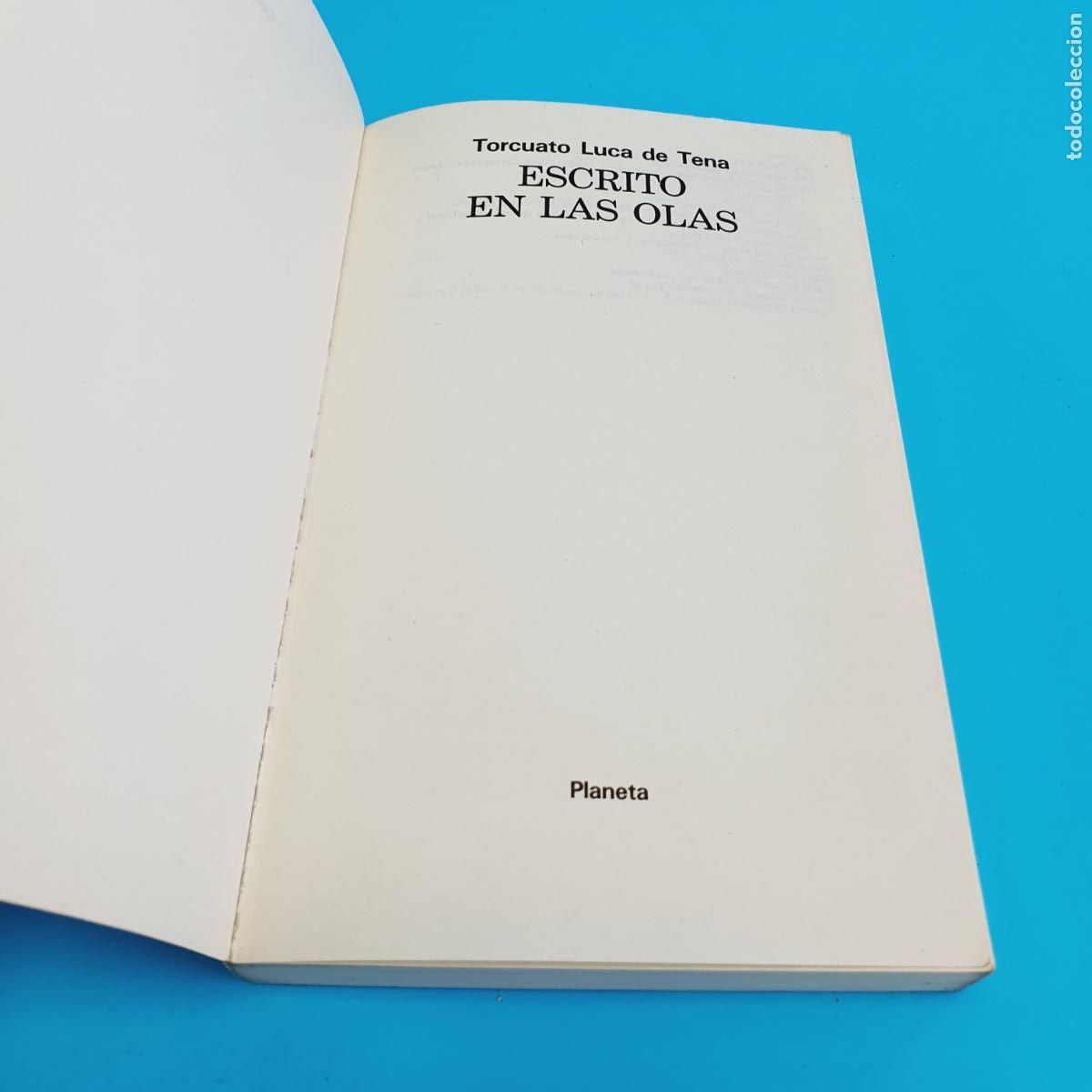 Libros: LIBRO-ESCRITO EN LAS OLAS-TORCUATO LUCA DE TENA- - Foto 7