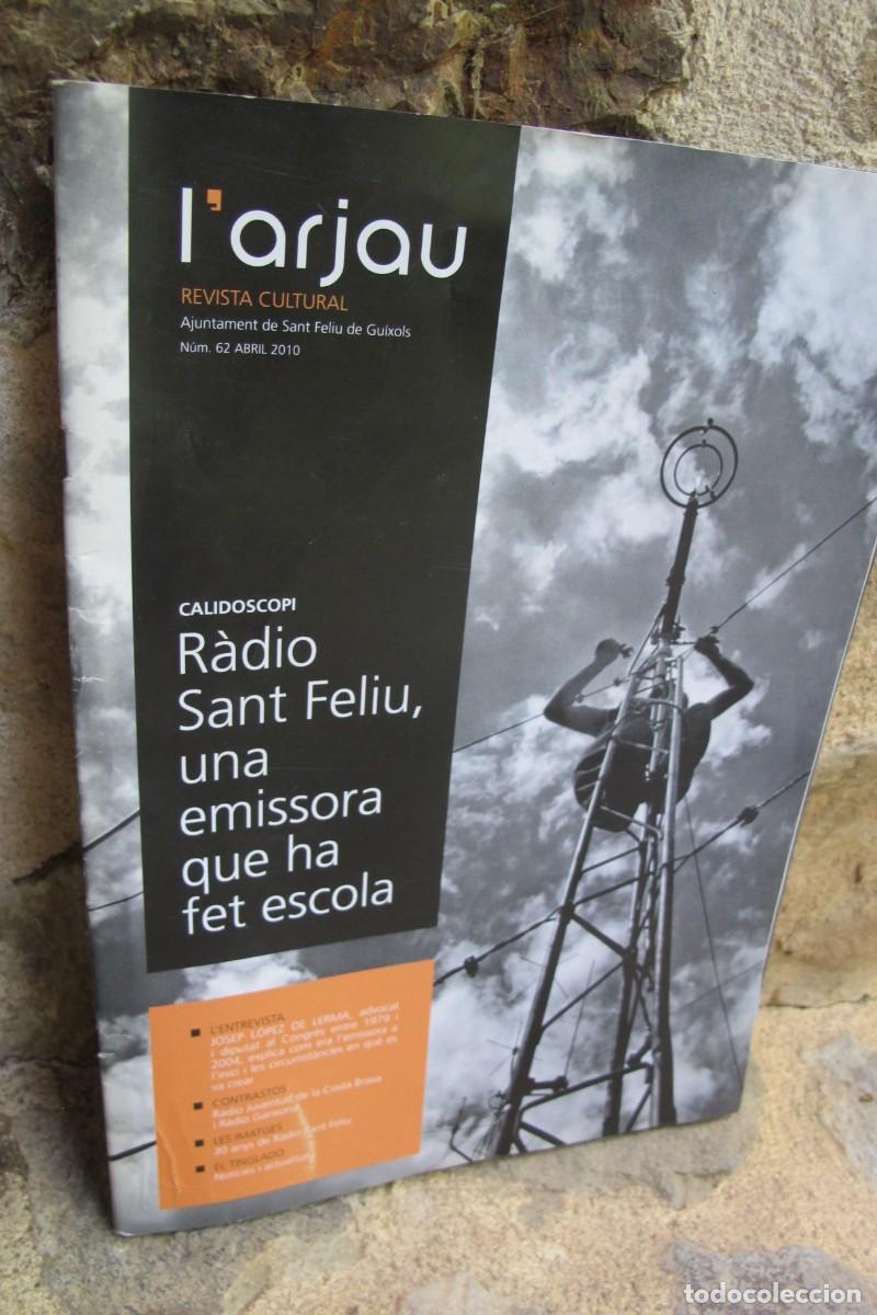 B&uuml;cher: L'ARJAU REVISTA CULTURAL NUM 62 AJUNTAMENT DE SANT FELIU DE GUIXOLS 2010 RADIO S.F.G.