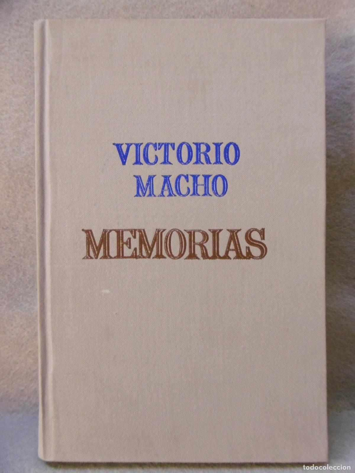 Libros: MEMORIAS. - MACHO, VICTORIO. - Foto 2