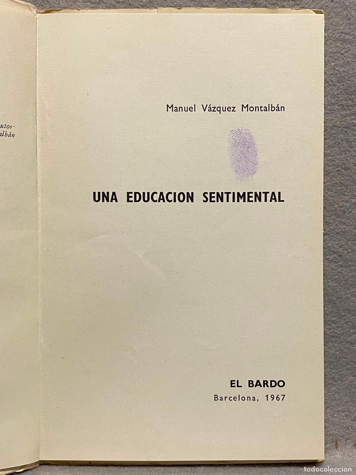 Libros: UNA EDUCACION SENTIMENTAL. - VAZQUEZ MONTALBAN, MANUEL. - Foto 2