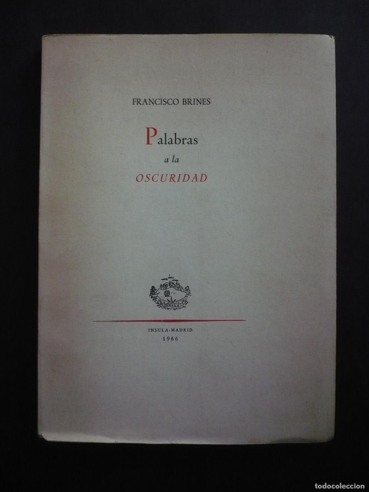 Libros: PALABRAS A LA OSCURIDAD. 1&ordf; edici&oacute;n. - BRINES, FRANCISCO. - Foto 10