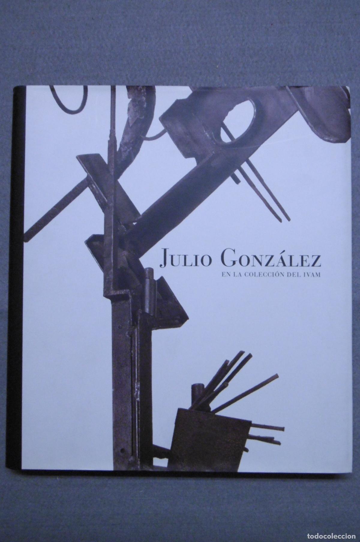 Libros: JULIO GONZ&Aacute;LEZ EN LA COLLECCI&Oacute; DE LIVAM. - Foto 2