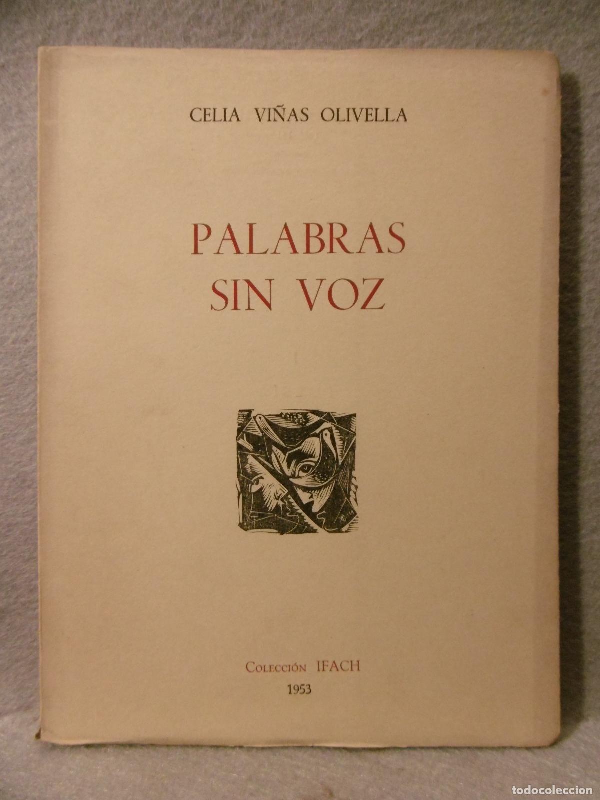 Libros: PALABRAS SIN VOZ. - - VI&Ntilde;AS OLIVELLA, CELIA - - Foto 1