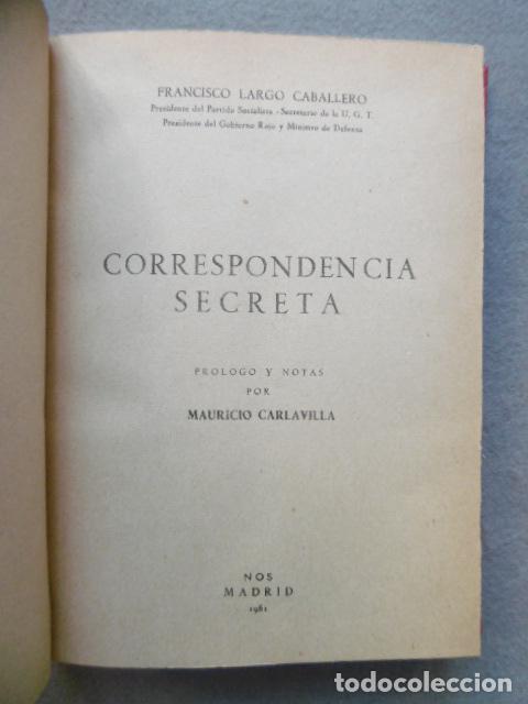 Libros: CORRESPONDENCIA SECRETA. - LARGO CABALLERO, FRANCISCO. - Foto 2