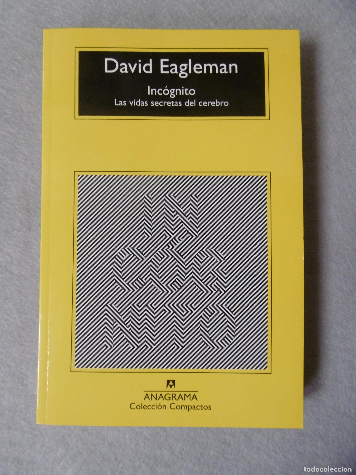 Libros: INC&Oacute;GNITO. Las vidas secretas del cerebro. - EAGLEMAN, DAVID. - Foto 1