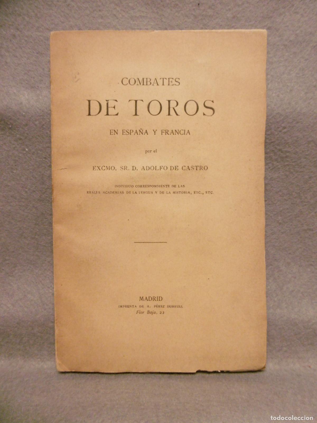 Libros: COMBATES DE TOROS EN ESPA&Ntilde;A Y FRANCIA. - CASTRO, ADOLFO DE. - Foto 1