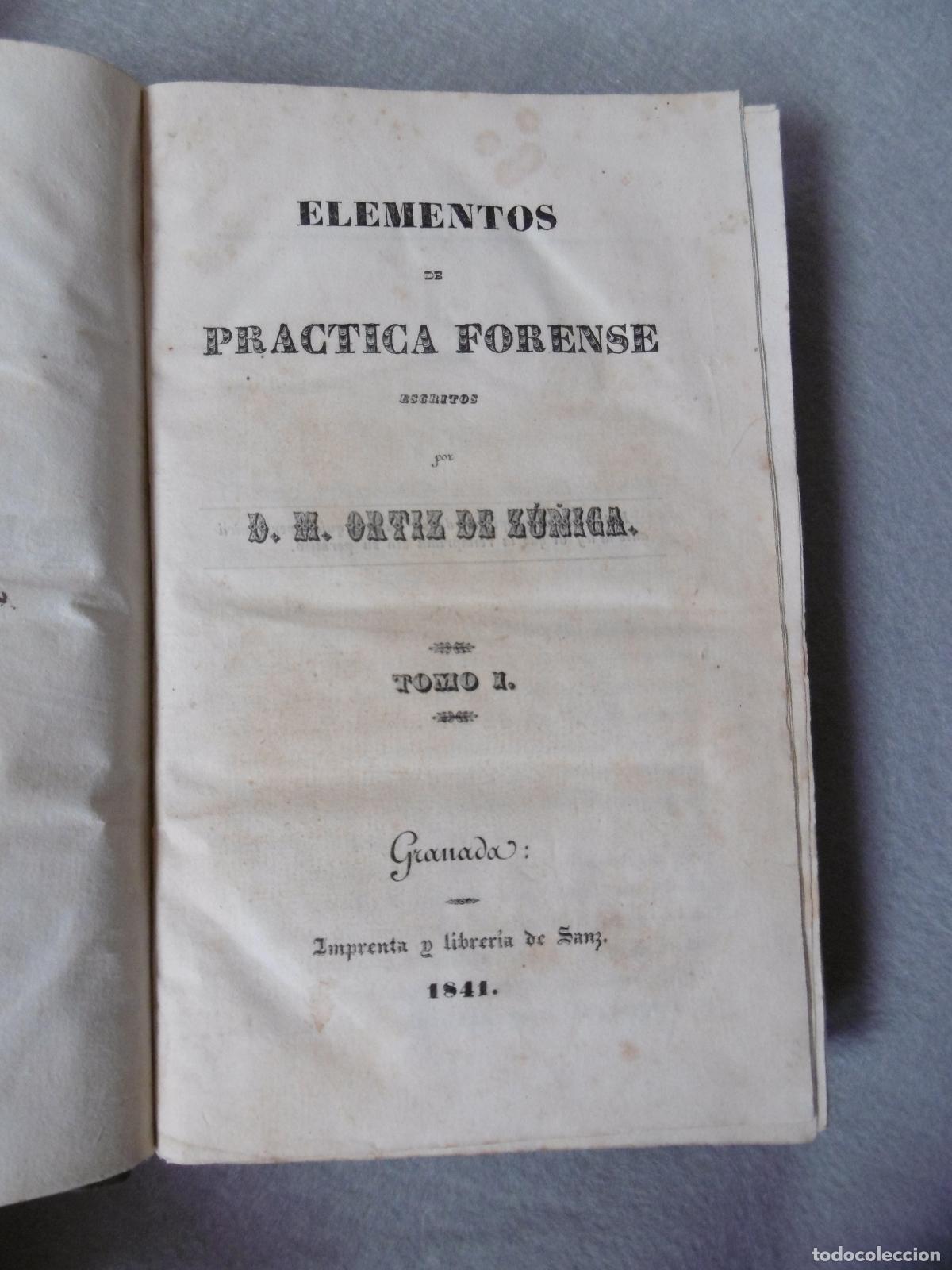 Libros: ELEMENTOS DE PR&Aacute;CTICA FORENSE. Tomos I y II. - ORT&Iacute;Z DE Z&Uacute;NIGA, D, M. - Foto 3