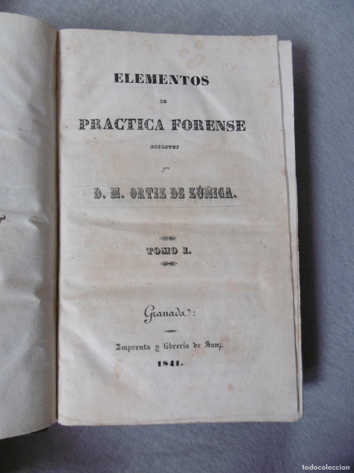 Libros: ELEMENTOS DE PR&Aacute;CTICA FORENSE. Tomos I y II. - ORT&Iacute;Z DE Z&Uacute;NIGA, D, M. - Foto 1
