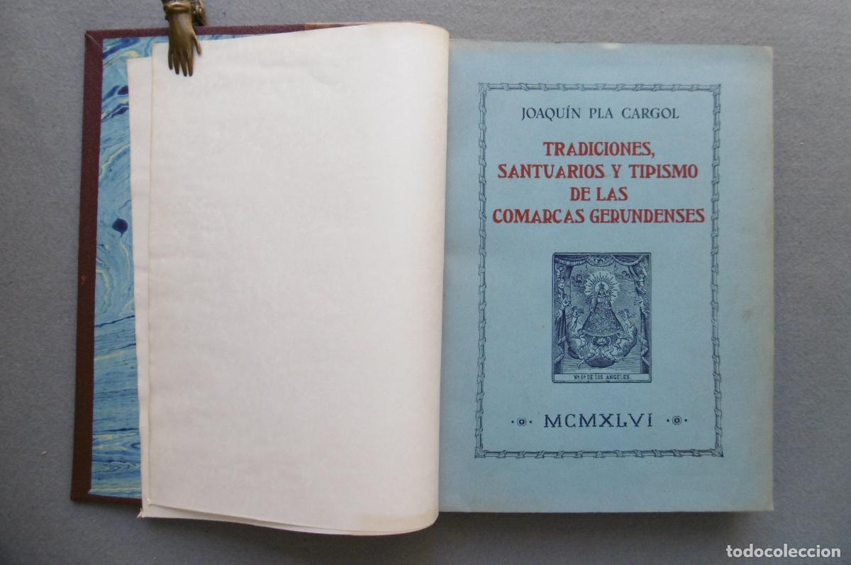 Libros: TRADICIONES, SANTUARIOS Y TIPISMO DE LAS COMARCAS GERUNDENSES. - PLA CARGOL, JOAQU&Iacute;N. - Foto 6