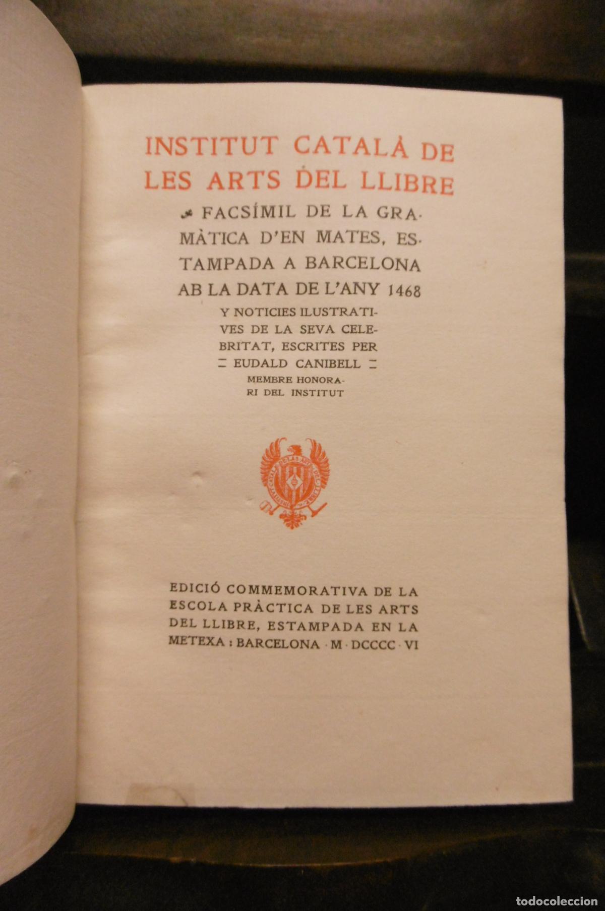 Libros: GRAM&Agrave;TICA. Facs&iacute;mil de la gram&agrave;tica den Mates, estampada a Barcelona ab la data de lany 1468 y not - Foto 7