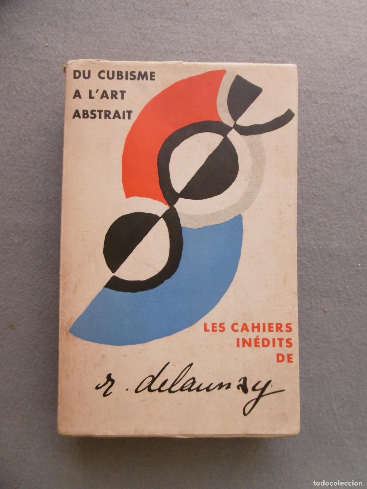 Libros: DU CUBISME A L&acute;ART ABSTRAIT. - DELAUNAY, ROBERT. - Foto 2