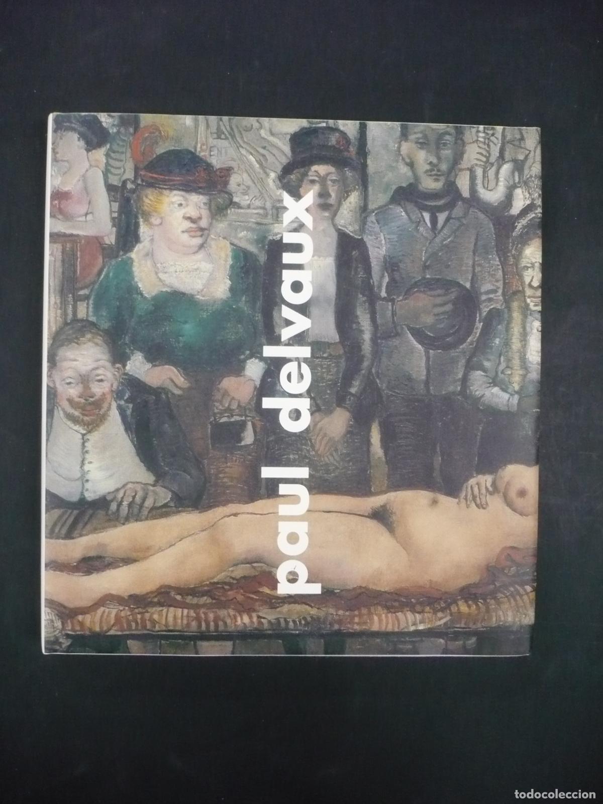 Libros: PAUL DELVAUX. - VILLAVERDE, &Aacute;NGELA (Dir.) - Foto 2