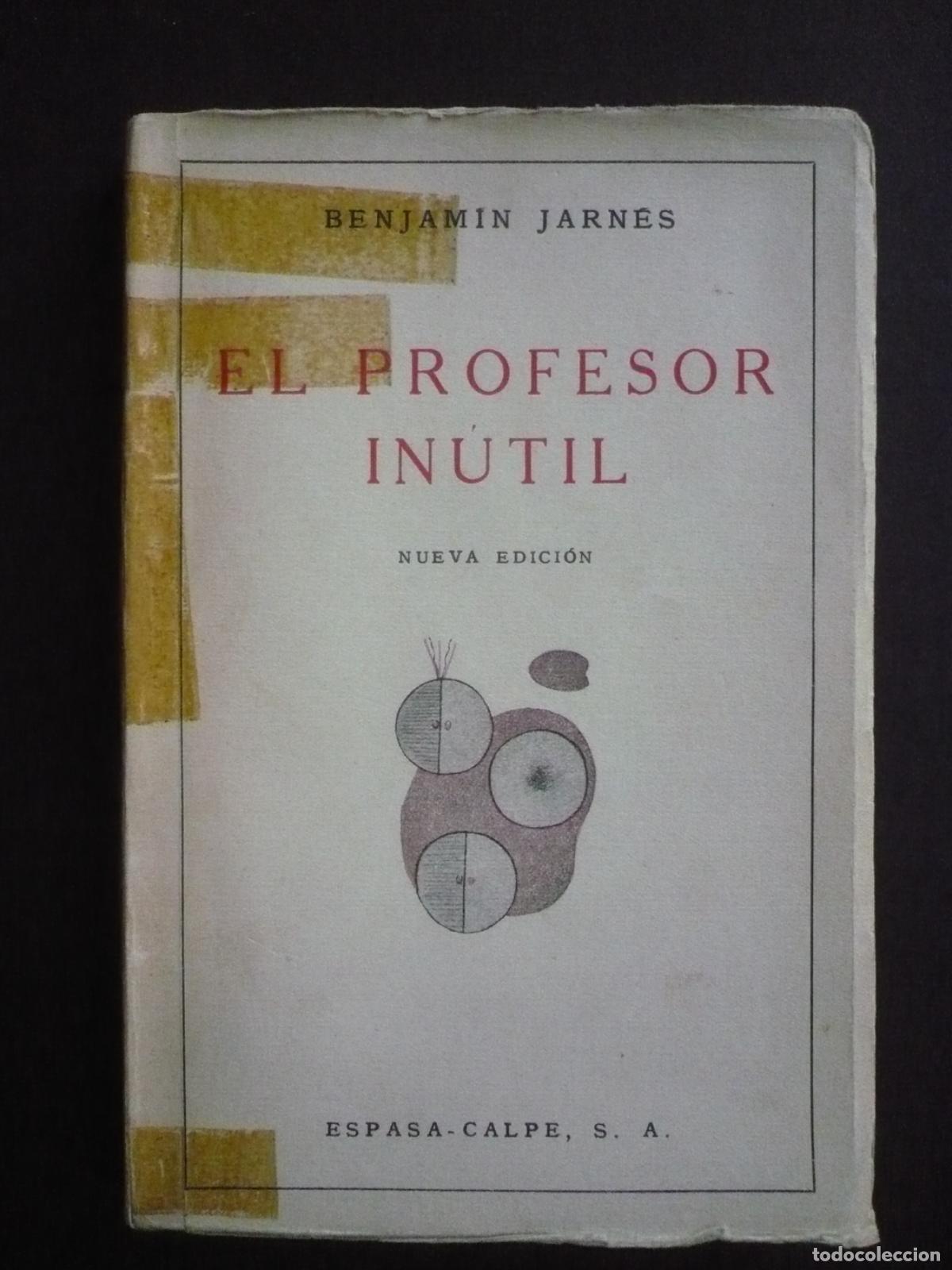 Libros: EL PROFESOR IN&Uacute;TIL. - JARNES, BENJAM&Iacute;N. - Foto 2