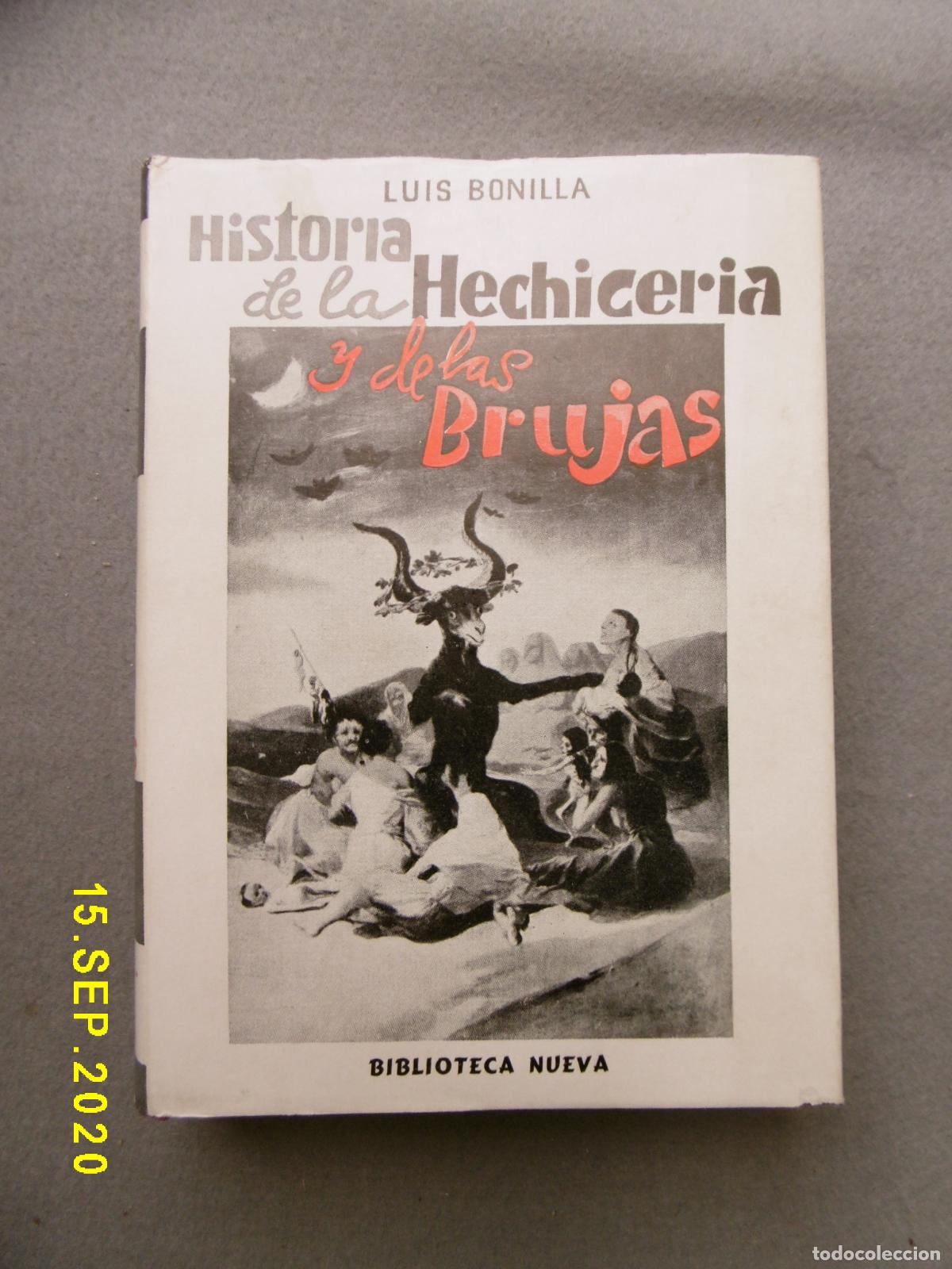 Libros: HISTORIA DE LA HECHICER&Iacute;A Y DE LAS BRUJAS. - BONILLA, LUIS. - Foto 1