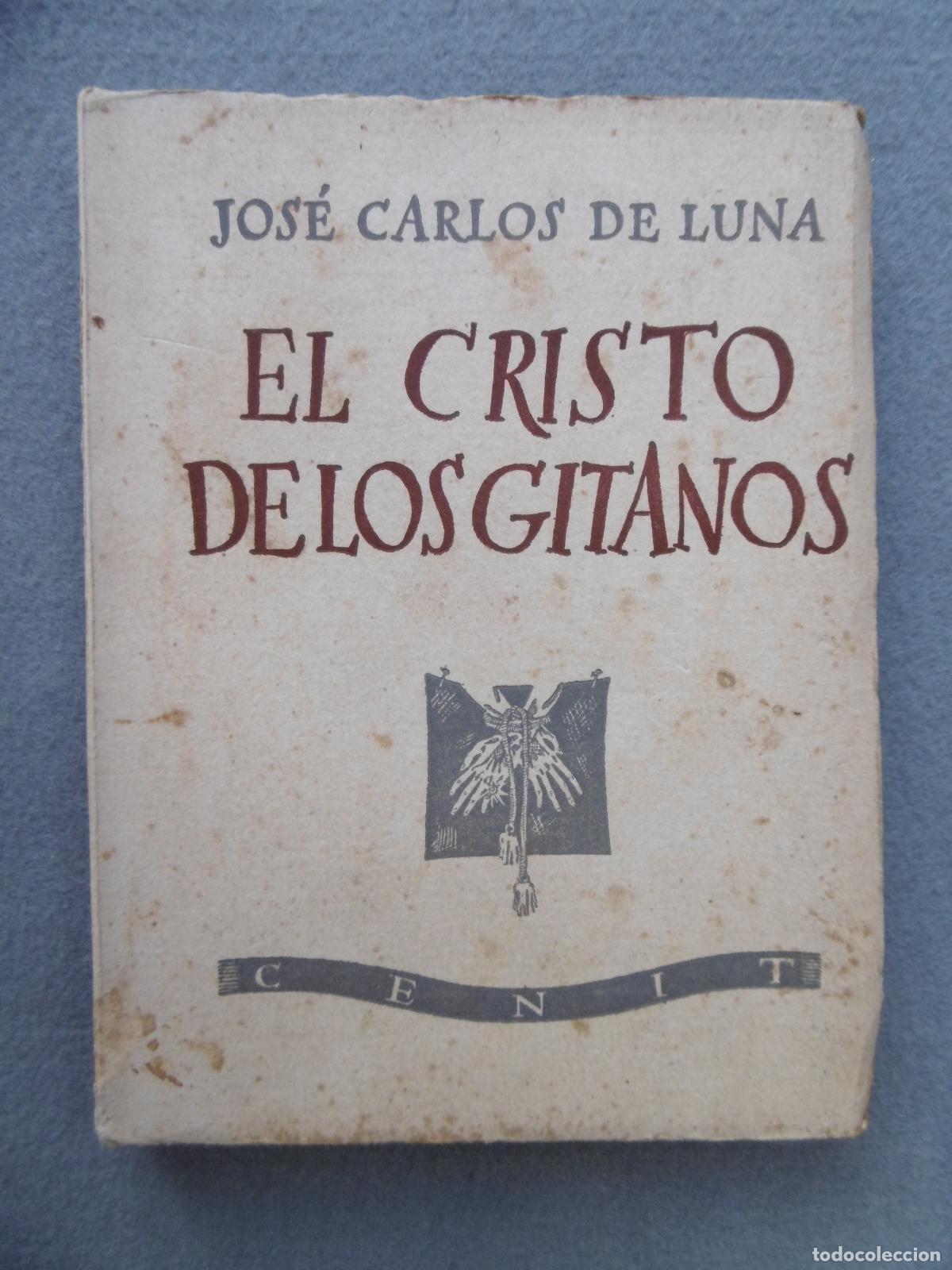 Libros: EL CRISTO DE LOS GITANOS. - LUNA, JOS&Eacute; CARLOS DE. - Foto 2