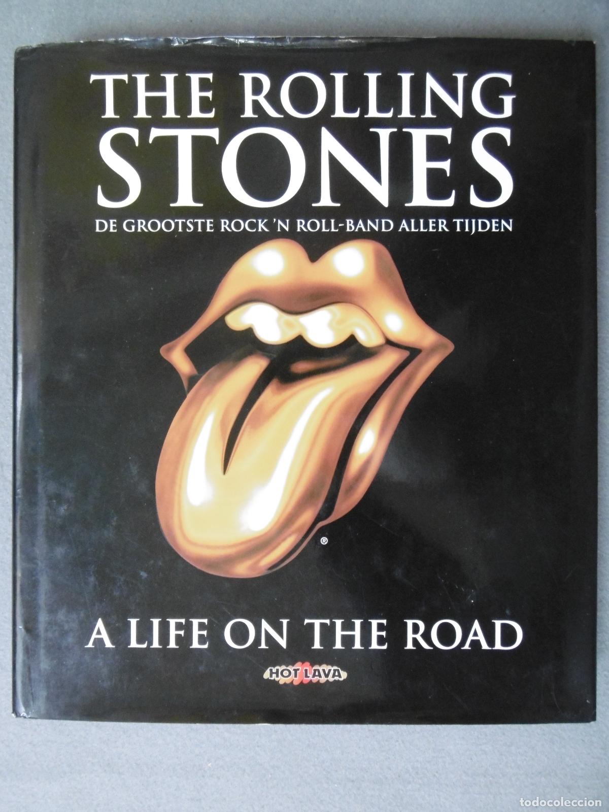 Libros: THE ROLLING STONES De Grootste Rock'n Roll-Band Aller Tijden A LIFE ON THE ROAD. - LOEWENSTEIN, DORA