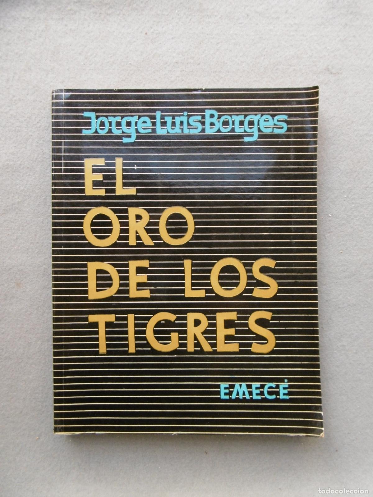 Libros: EL ORO DE LOS TIGRES. - BORGES, JORGE LUIS. - Foto 1