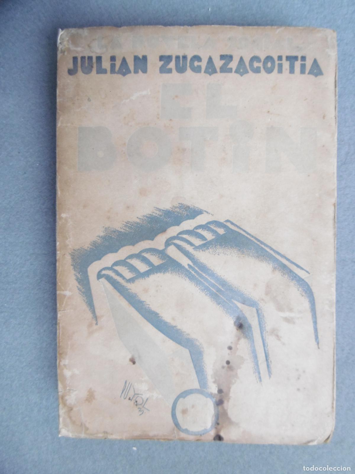 Libros: EL BOT&Iacute;N. 1&ordf; edici&oacute;n. - ZUGAZAGOITIA, JULI&Aacute;N. - Foto 10