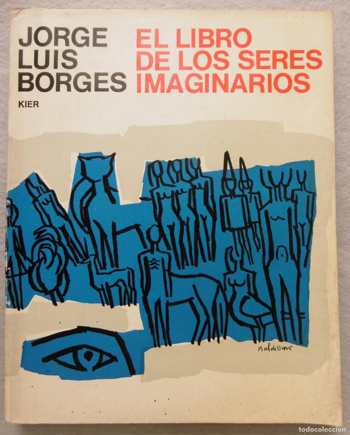 Libros: EL LIBRO DE LOS SERES IMAGINARIOS. - BORGES, JORGE LUIS. - Foto 5