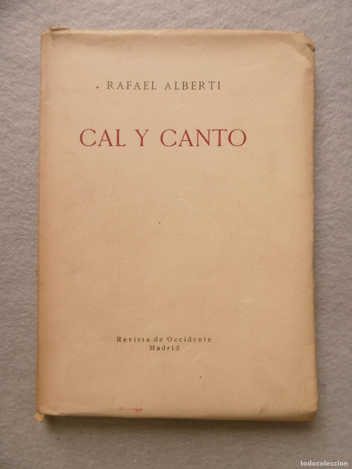 Libros: CAL Y CANTO. 1&ordf; edici&oacute;n. - ALBERTI, RAFAEL. - Foto 1