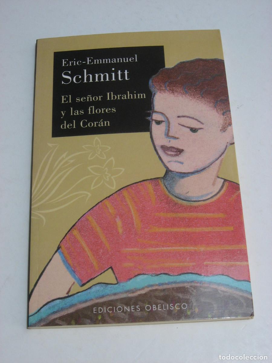 Libros: EL SE&Ntilde;OR IBRAHIM Y LAS FLORES DEL COR&Aacute;N - Eric-Emmanuel Schmitt - Foto 1