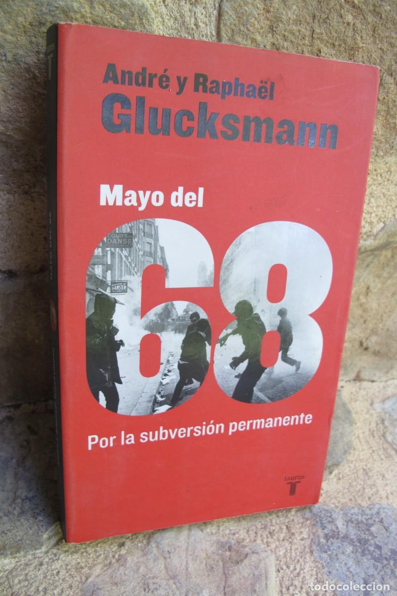 Libros: MAYO DEL 68. ANDRE Y RAPHAEL GLUCKSMANN. POR LA SUBVERSION PERMANENTE - Foto 1