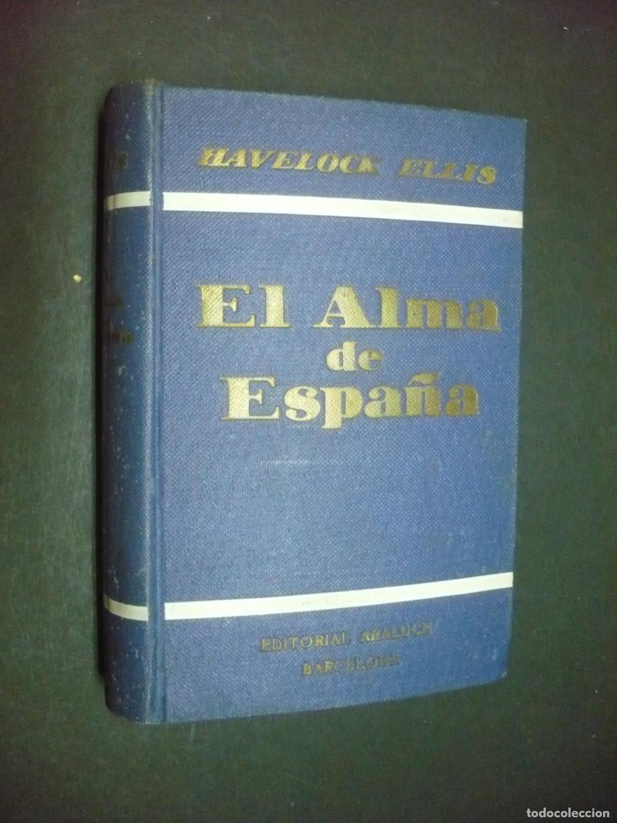 Libros: EL ALMA DE ESPA&Ntilde;A. - ELLIS, HAVELOCK. - Foto 2