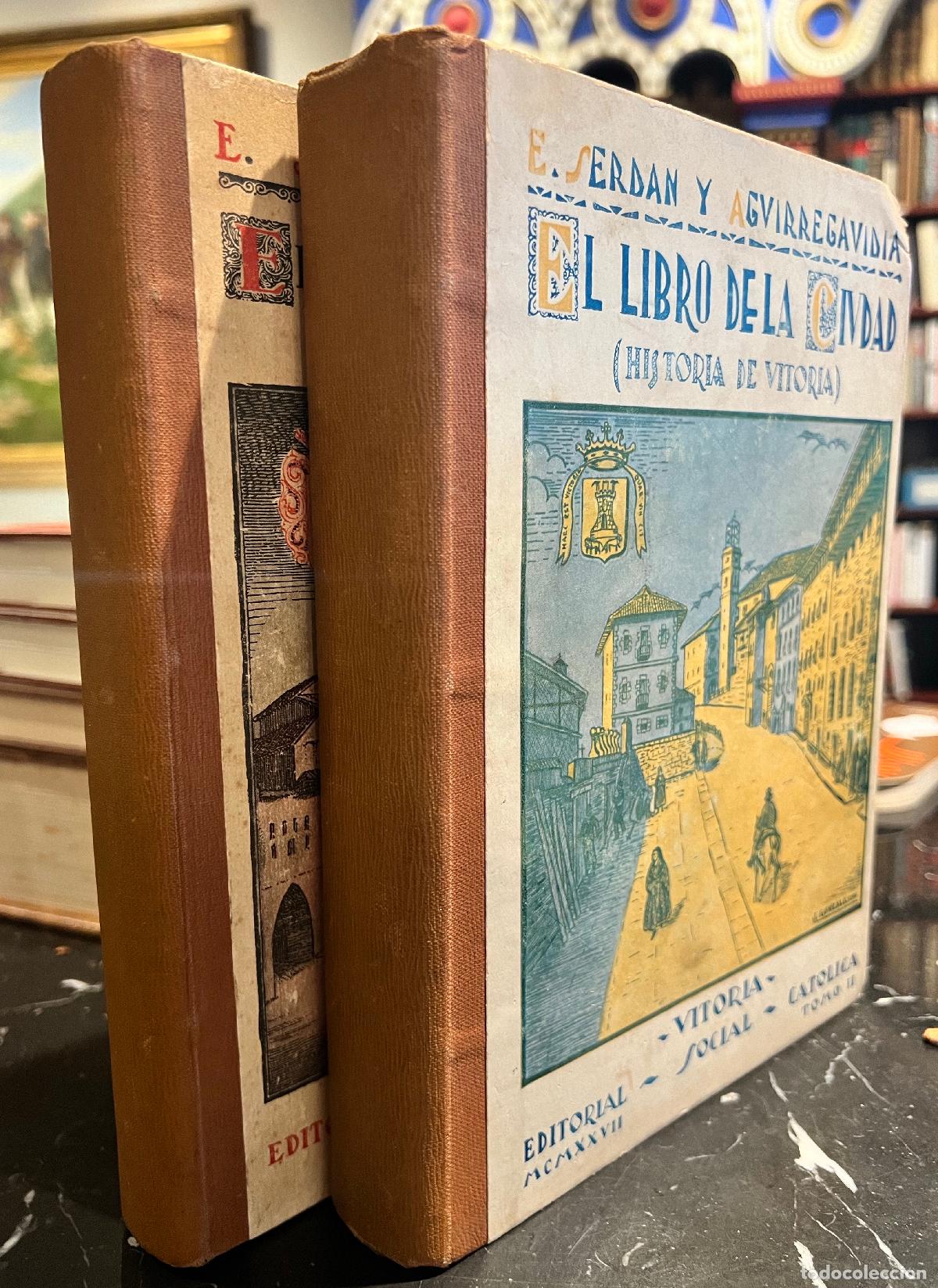 Libros: Vitoria. El libro de la ciudad (2 vol.) - Serd&aacute;n y Aguirregavidia, Eulogio - Foto 1