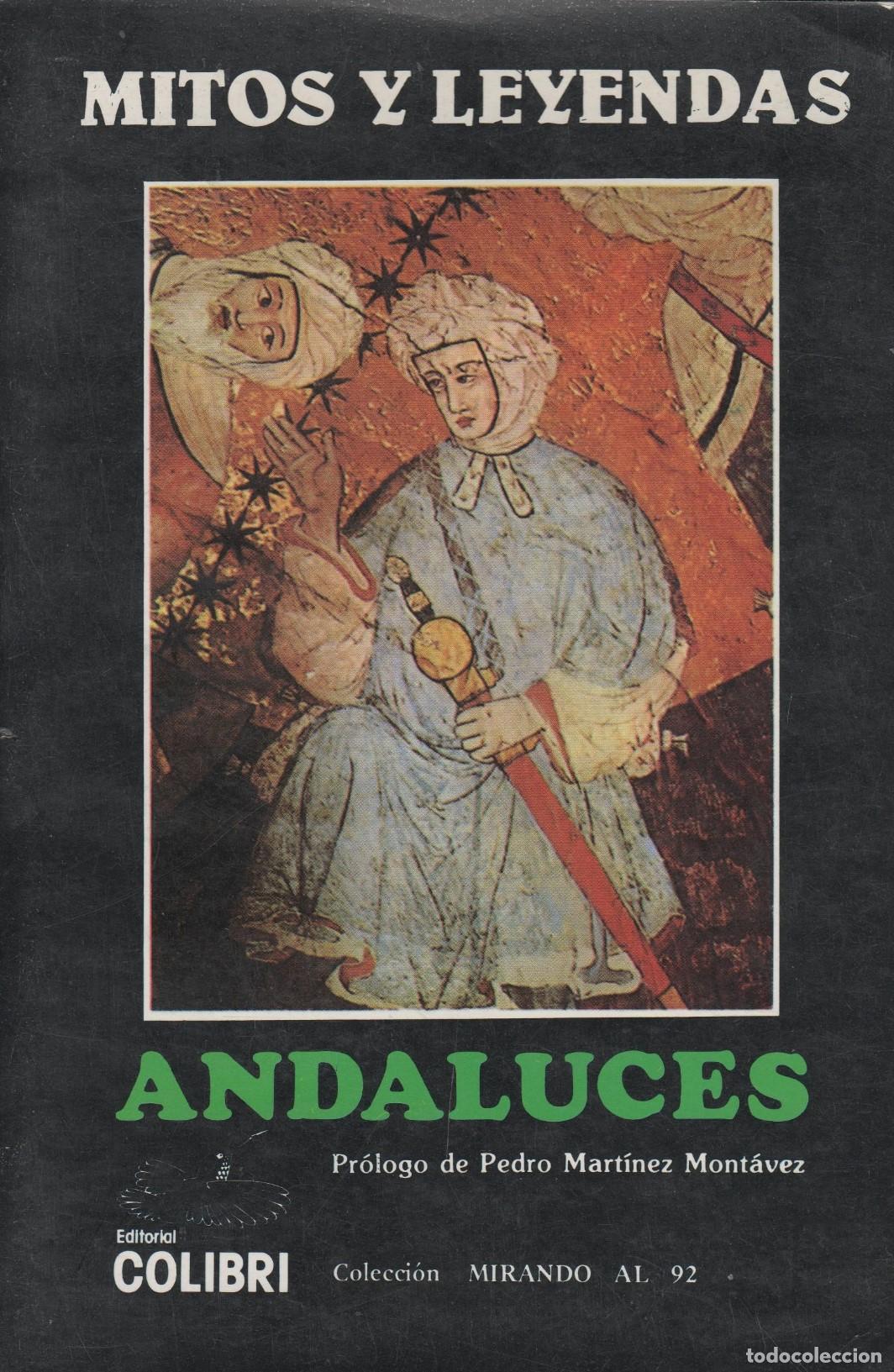 Libros: MITOS Y LEYENDAS ANDALUCES EDITORIAL: Editorial Colibri - - Foto 1